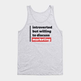 Introverted but willing to discuss marketing (Black & Red Design) Tank Top